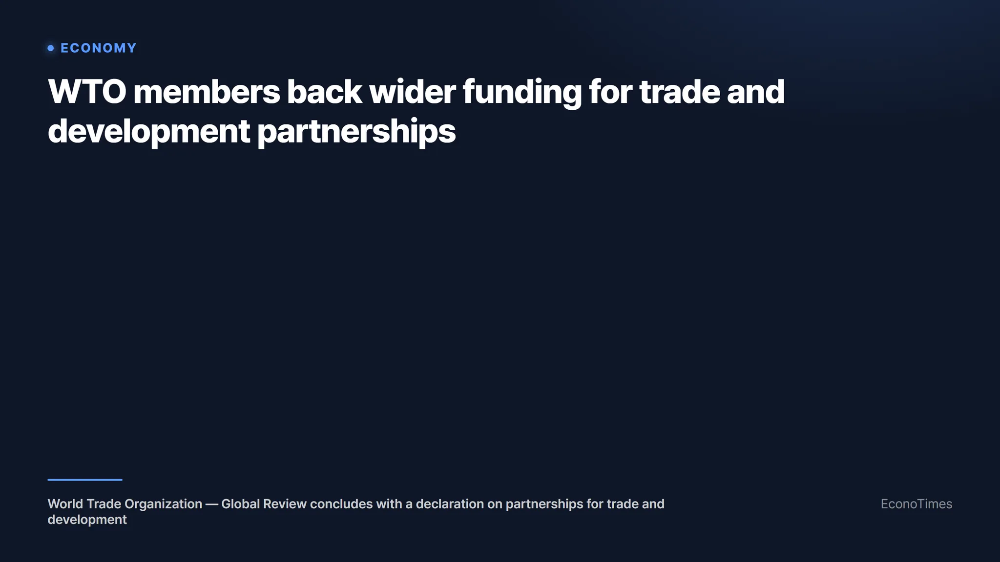 World Trade Organization. (EconoTimes)