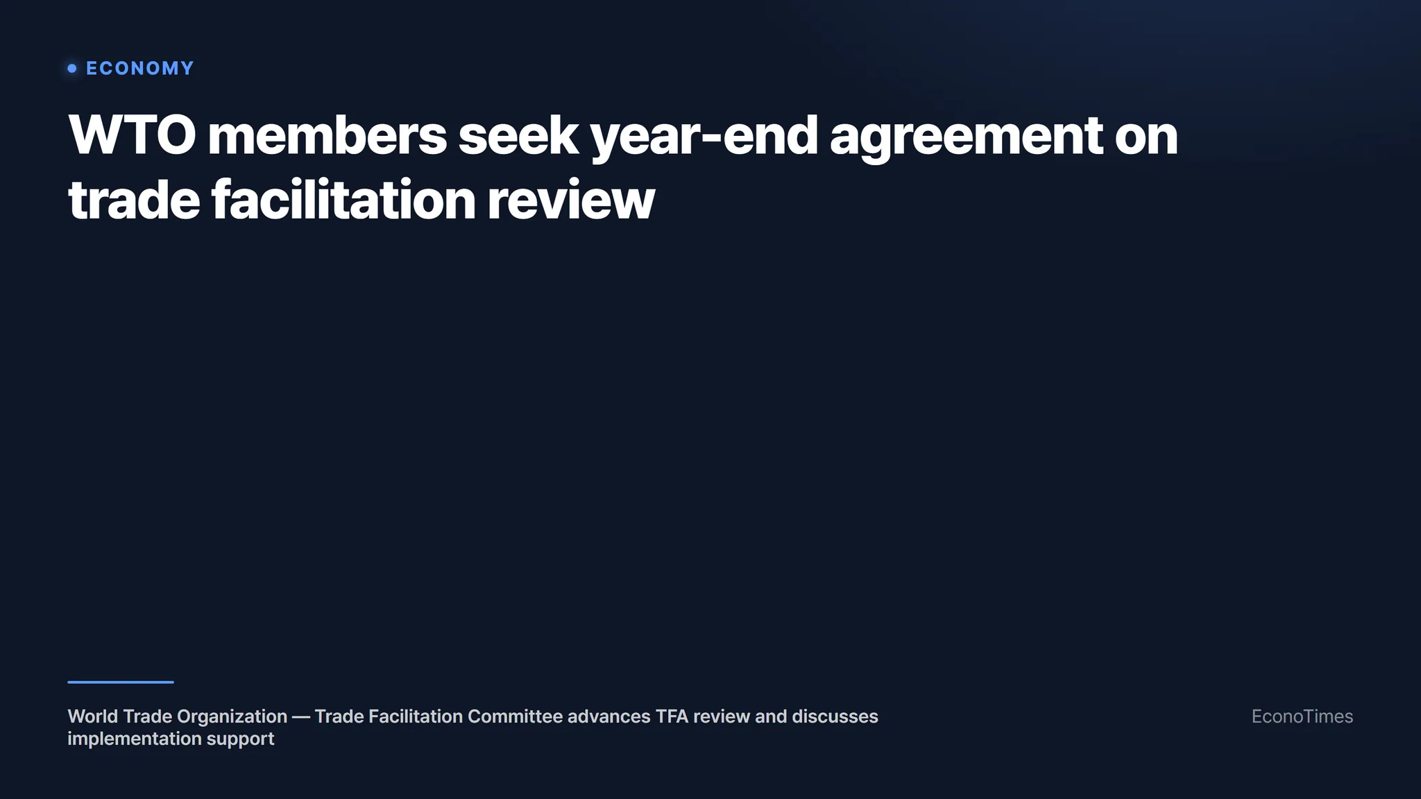 World Trade Organization. (EconoTimes)